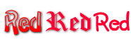 RED RED RED.どっぷり赤。 RED RED RED.どっぷり赤。